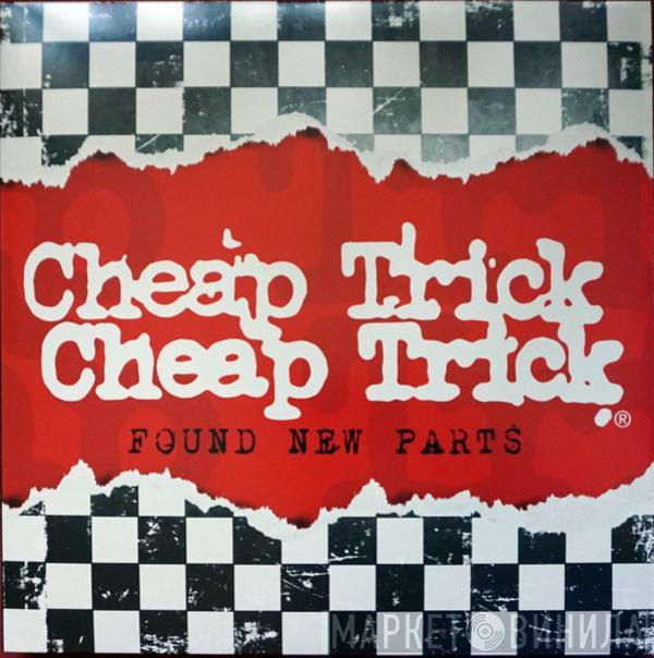 Cheap Trick - Found New Parts