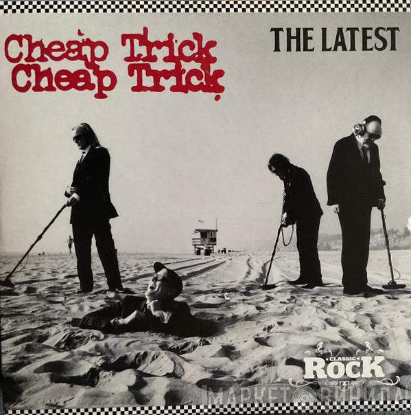 Cheap Trick - The Latest