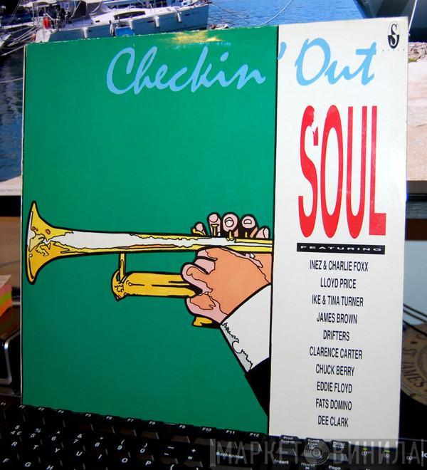  - Checkin' Out Soul