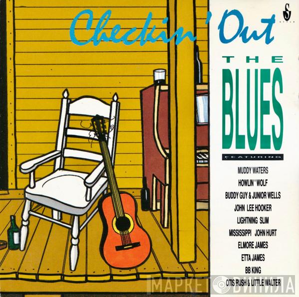  - Checkin' Out The Blues
