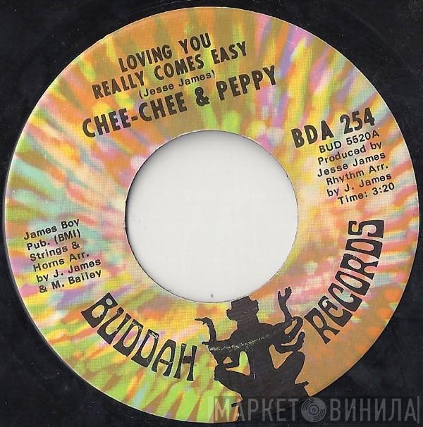 Chee Chee & Peppy - Loving You Comes Really Easy