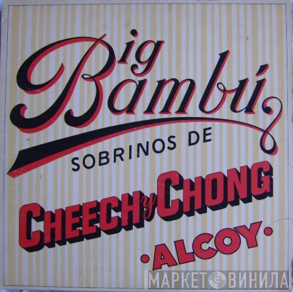 Cheech & Chong - Big Bambú