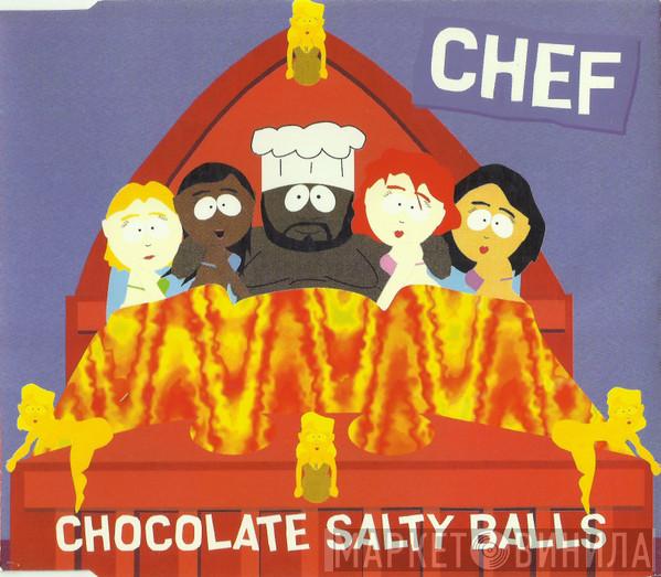Chef  - Chocolate Salty Balls