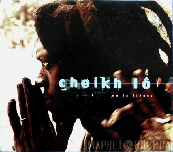 Cheikh Lô - Né La Thiass