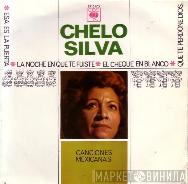 Chelo Silva - Esa Es La Puerta / La Noche En Que Te Fuiste / El Cheque En Blanco / Que Te Perdone Dios