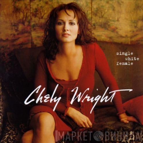 Chely Wright - Single White Female