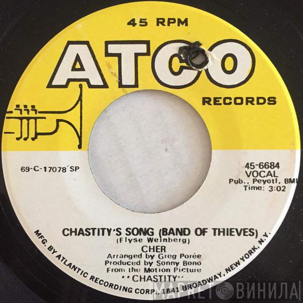  Cher  - Chastity's Song (Band Of Thieves) / I Walk On Guilded Splinters