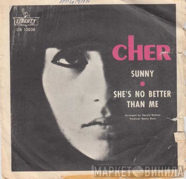  Cher  - Sunny / She's No Better Than Me