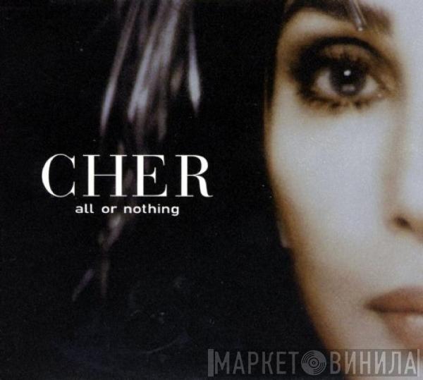 Cher - All Or Nothing