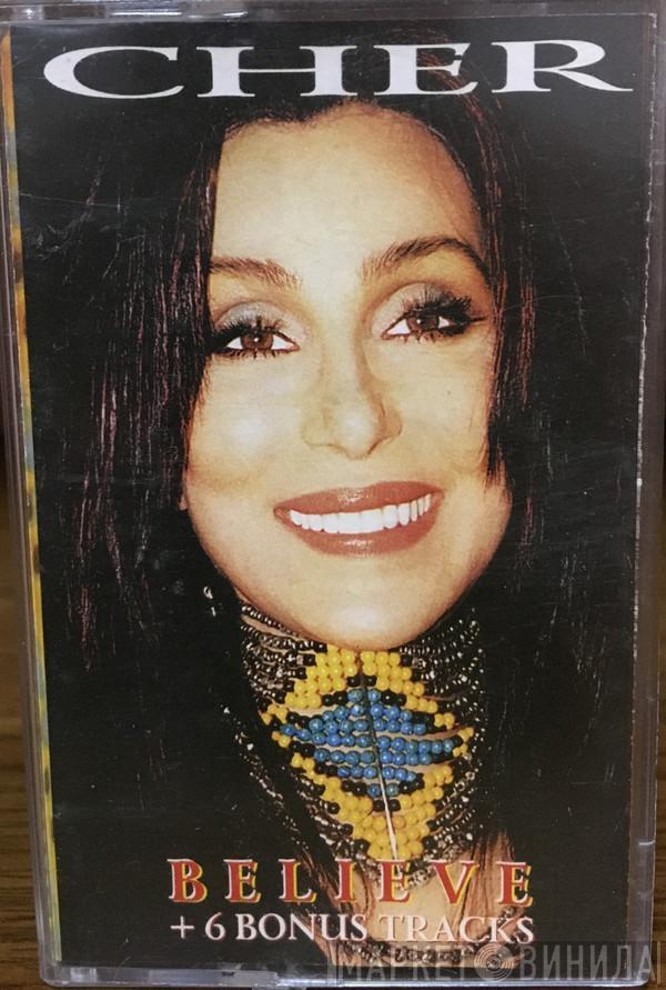 Cher  - Believe + 6 Bonus Tracks