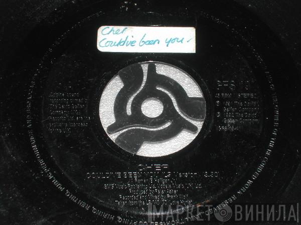 Cher - Could've Been You