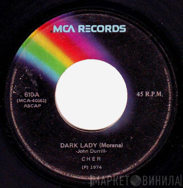  Cher  - Dark Lady (Morena)