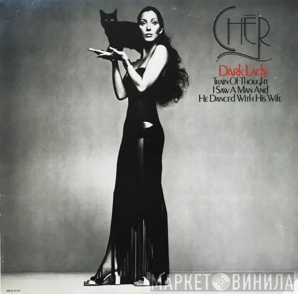  Cher  - Dark Lady