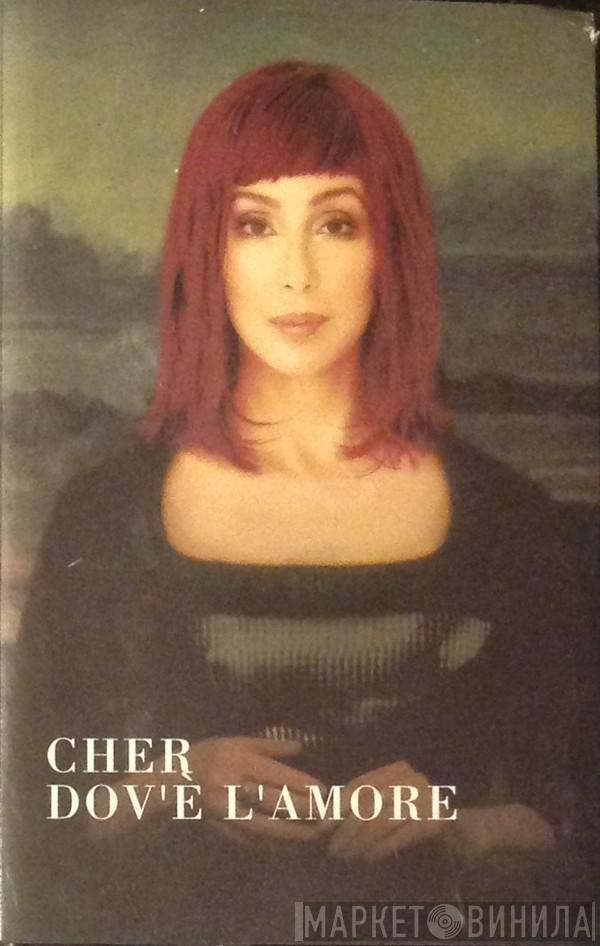 Cher - Dov'È L'Amore