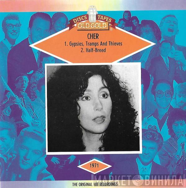 Cher - Gypsies, Tramps & Thieves