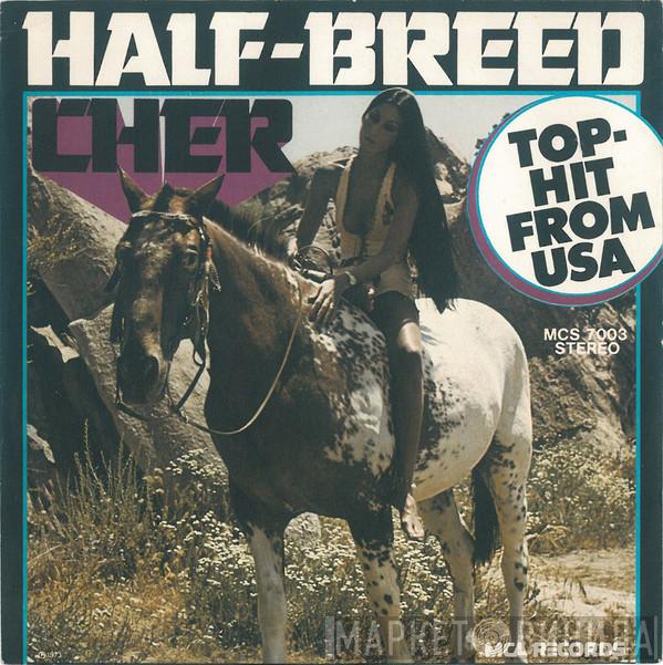 Cher - Half-Breed