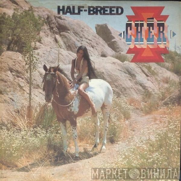  Cher  - Half-Breed