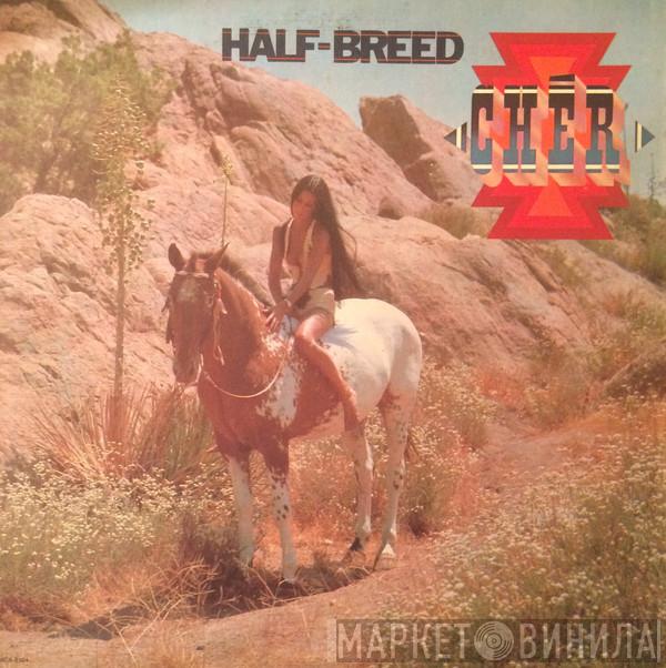 Cher  - Half-Breed