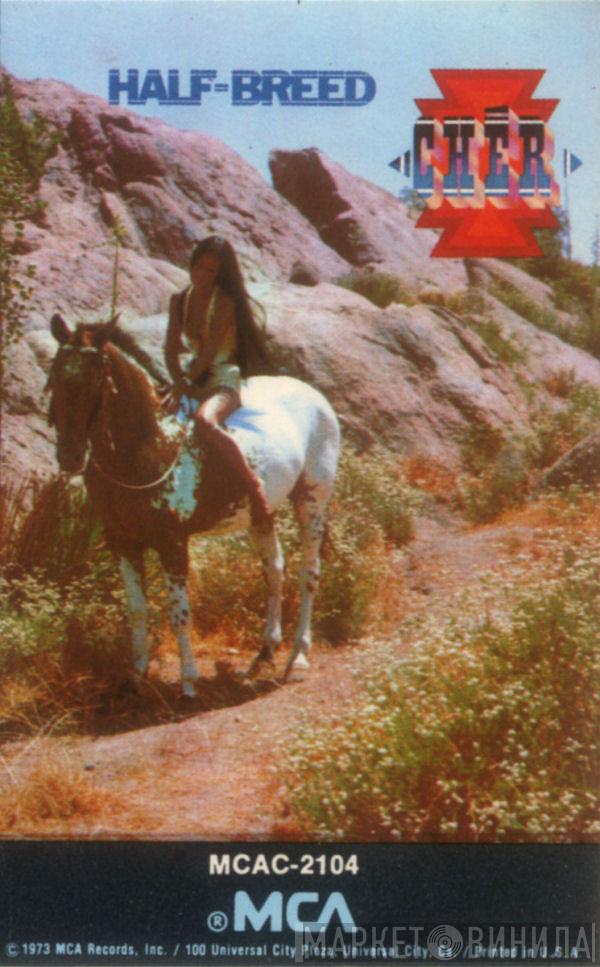  Cher  - Half-Breed