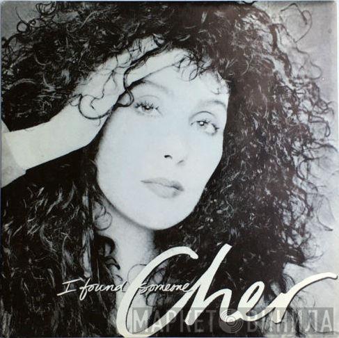  Cher  - I Found Someone