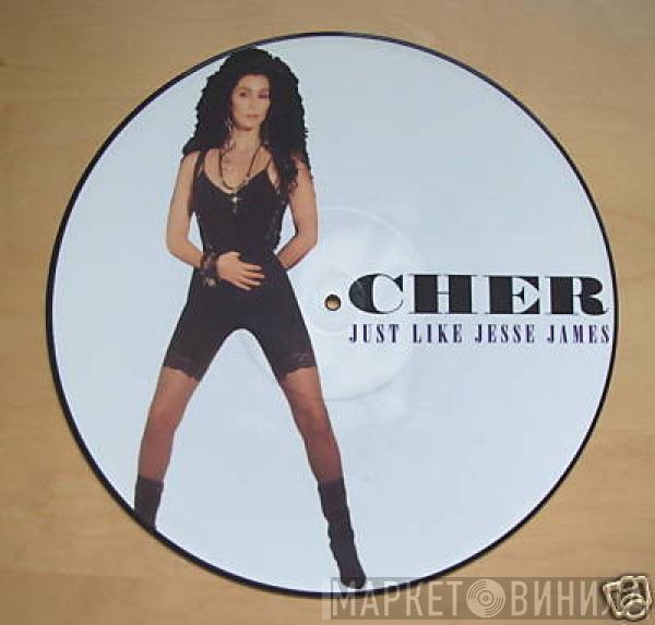 Cher - Just Like Jesse James