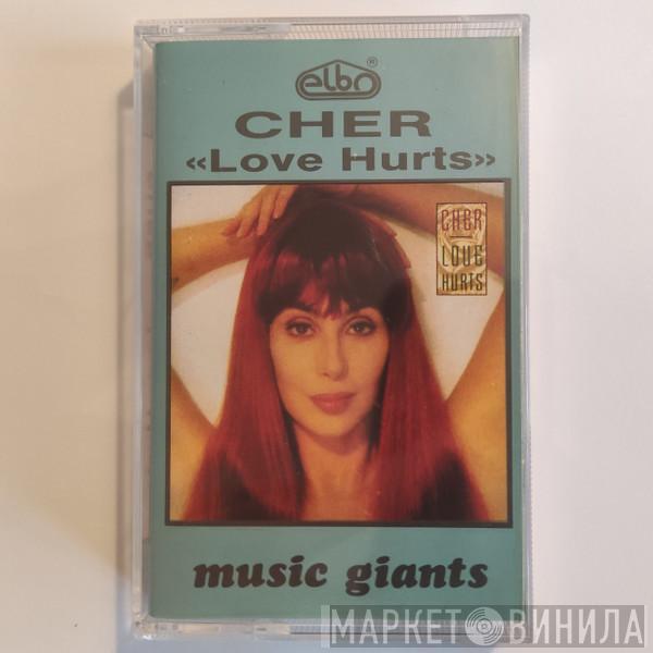  Cher  - Love Hurts