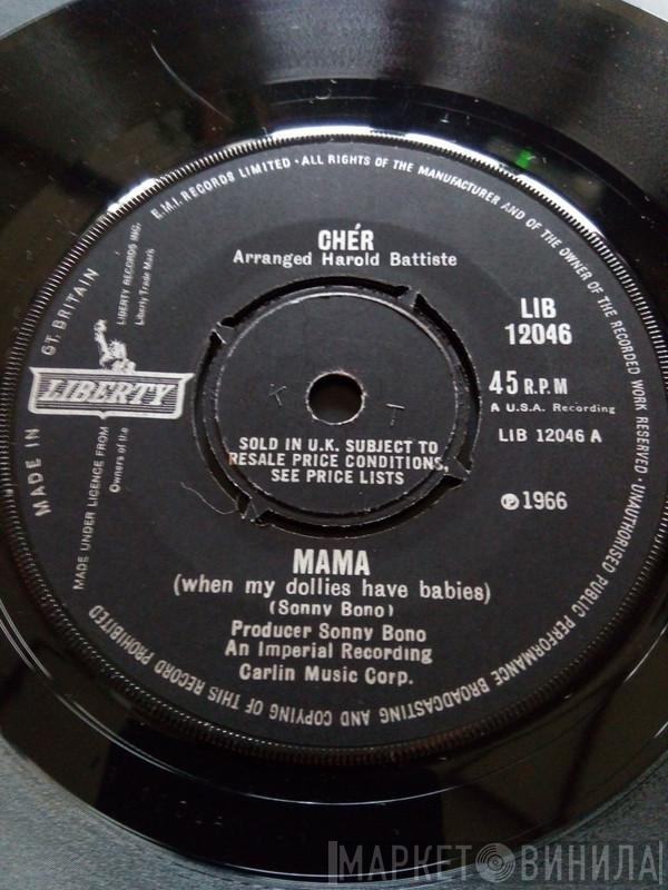 Cher - Mama (When My Dollies Have Babies)