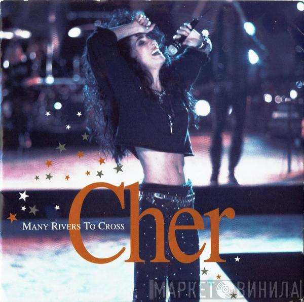 Cher - Many Rivers To Cross