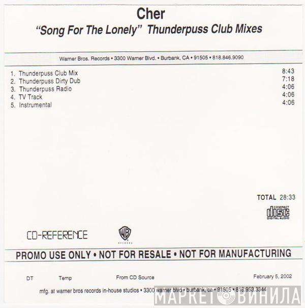  Cher  - Song For The Lonely (Thunderpuss Club Mixes)