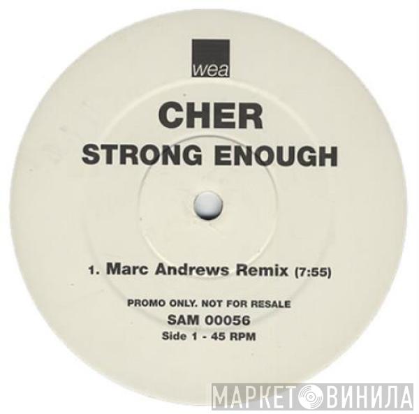 Cher - Strong Enough