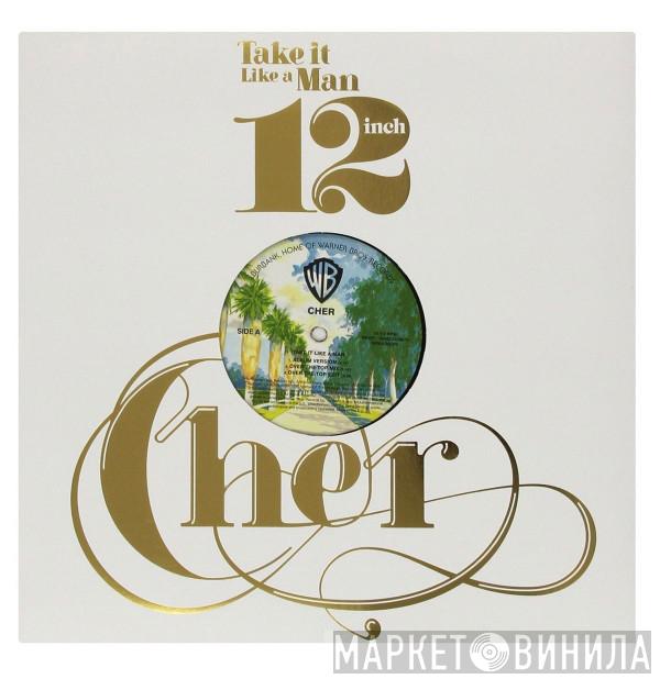 Cher - Take It Like A Man