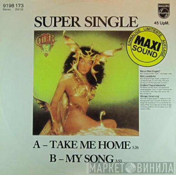  Cher  - Take Me Home