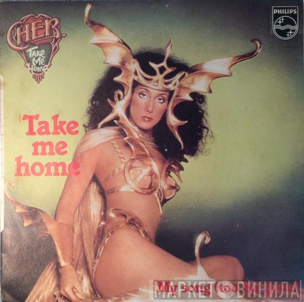  Cher  - Take Me Home