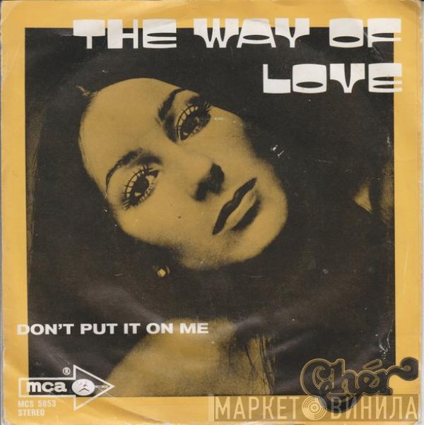  Cher  - The Way Of Love