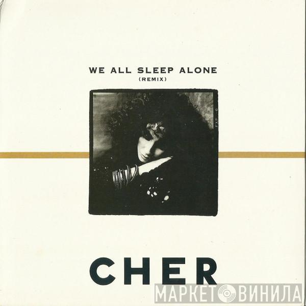 Cher - We All Sleep Alone