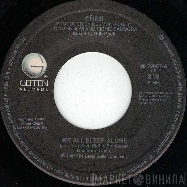  Cher  - We All Sleep Alone