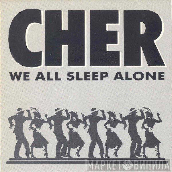 Cher - We All Sleep Alone