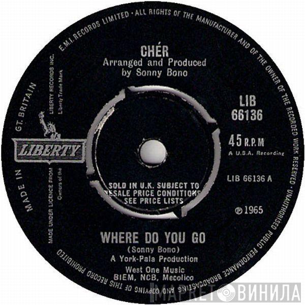 Cher - Where Do You Go