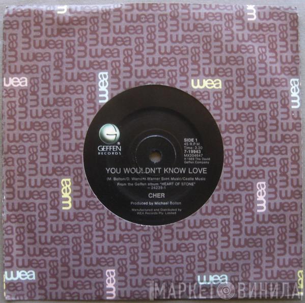  Cher  - You Wouldn't Know Love