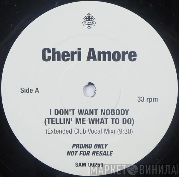  Cherie Amore  - I Don't Want Nobody (Tellin' Me What To Do)