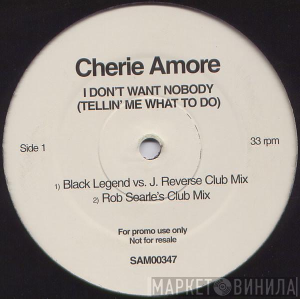 Cherie Amore - I Don't Want Nobody (Tellin' Me What To Do)