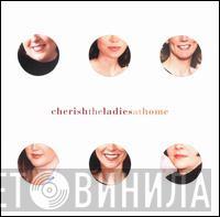 Cherish the ladies - At Home