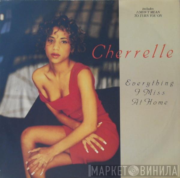 Cherrelle - Everything I Miss At Home
