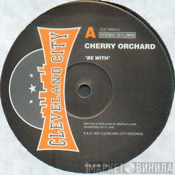 Cherry Orchard - Be With / Just Me / See Yourself