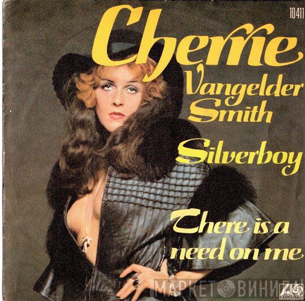  Cherry Vangelder-Smith  - Silverboy / There Is A Need In Me