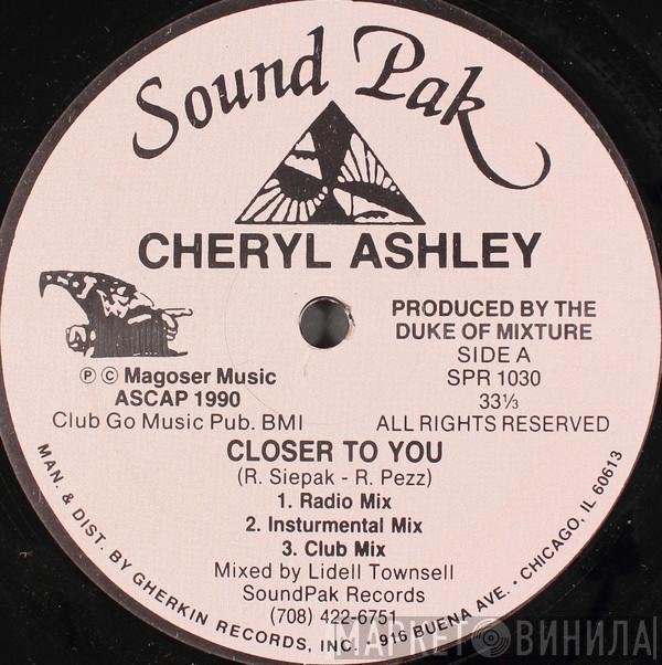 Cheryl Ashley - Closer To You