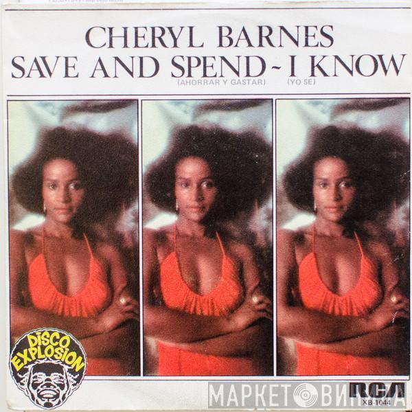 Cheryl Barnes - Save And Spend / I Know