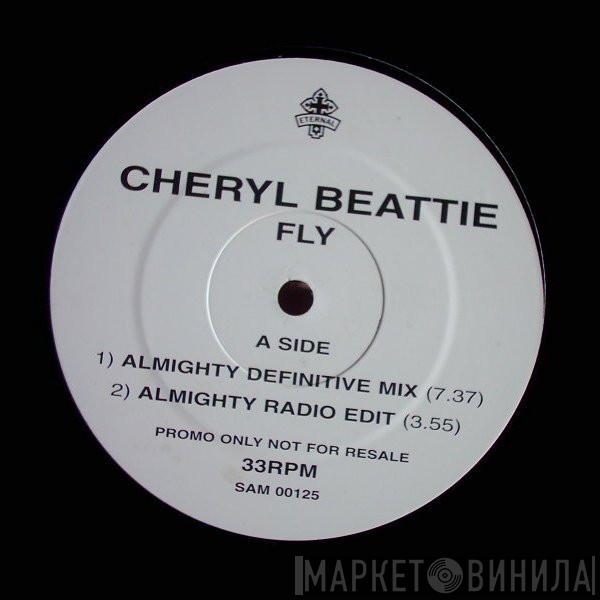 Cheryl Beattie - Fly (The Almighty Dance Remixes)