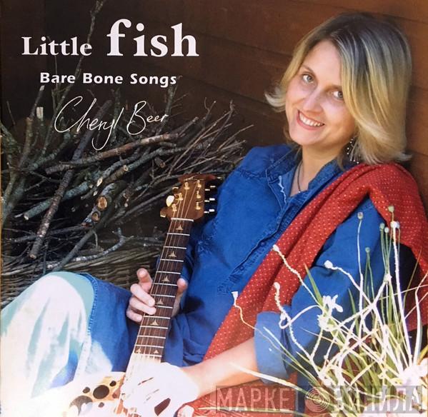 Cheryl Beer - Little Fish