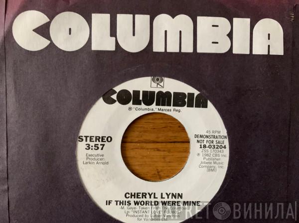  Cheryl Lynn  - If This World Were Mine